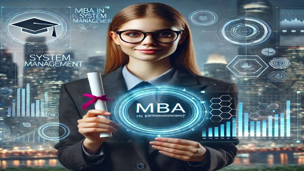 MBA in System Management: Course Details, Career, Fees, and Top Colleges in India