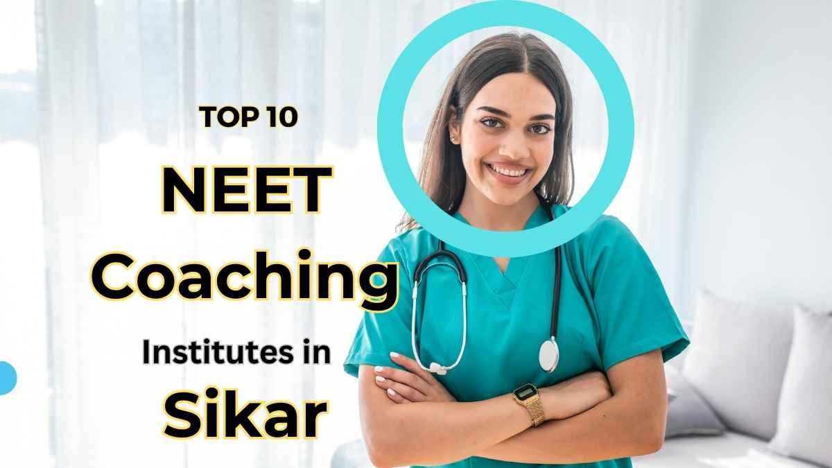 Top 10 NEET Coaching Institutes in Sikar