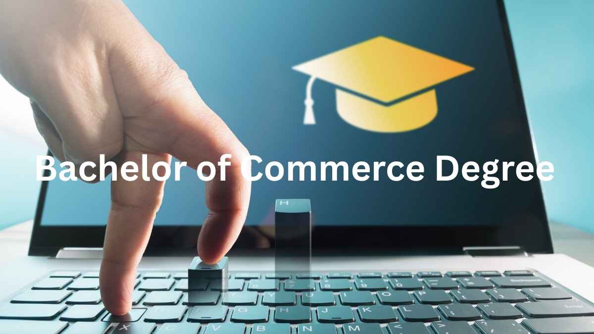 B Com Full Form A Complete Guide to the Bachelor of Commerce Degree