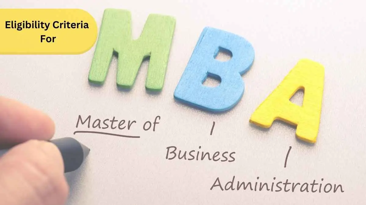 What Are the MBA Programs Eligibility Criteria? Guide for Indian Students