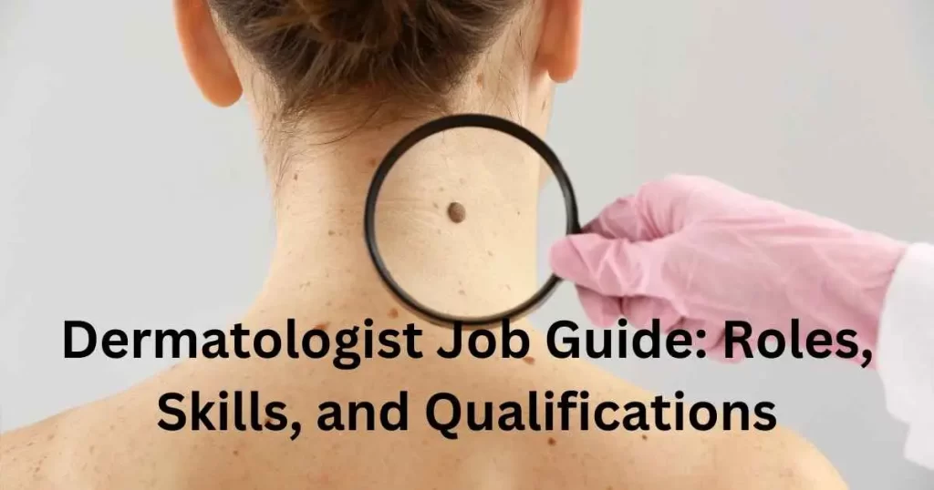 Dermatologist Job Guide